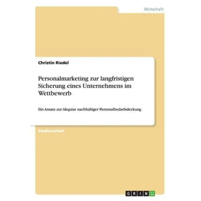 Afbeelding van Personalmarketing zur langfristigen Sicherung eines Unternehmens im Wettbewerb
