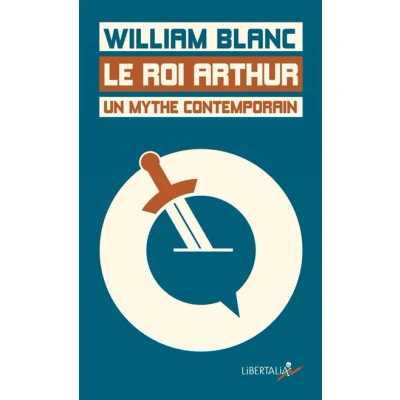 Image de Le Roi Arthur, un mythe contemporain
