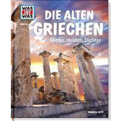 Afbeelding van Die alten Griechen. Götter, Helden, Dichter