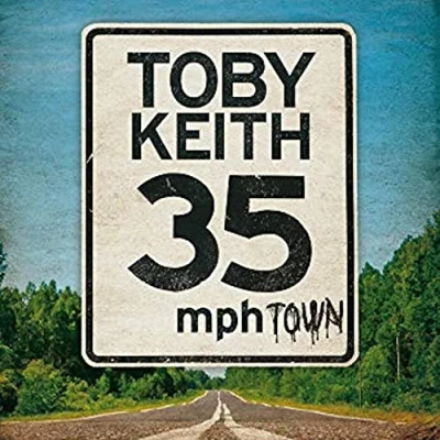 Afbeelding van Toby Keith 35 Mph Town