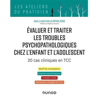 Image de Évaluer et traiter les troubles psychopathologiques chez l&#039;enfant l&#039;adolescent