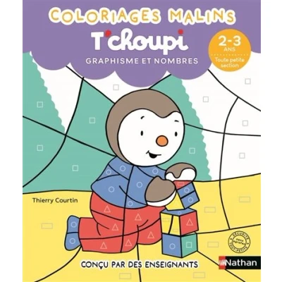 Image de T&#039;choupi Coloriages malins 2 3 ans Toute petite section Graphisme et nombres