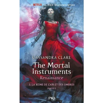 Image de The Mortal Instruments, renaissance tome 3 La Reine de l&#039;air et des ombres partie 1