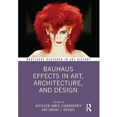 Afbeelding van Routledge Research in Art History Bauhaus Effects Art, Architecture, and Design