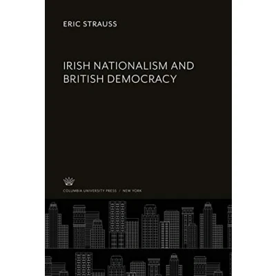 Afbeelding van Routledge Revivals Irish Nationalism and British Democracy