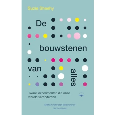 Afbeelding van De bouwstenen van alles