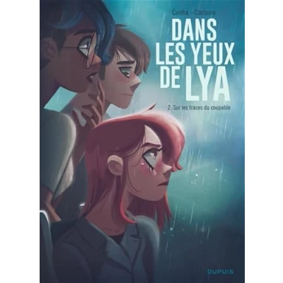 Afbeelding van DANS LES YEUX DE LYA,02:SUR TRACES DU COUPABLE