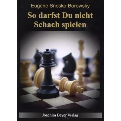 Afbeelding van So darfst Du nicht Schach spielen