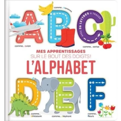 Afbeelding van MES APPRENTISSAGES SUR LE BOUT DES DOIGTS L&#039;ALPHABET