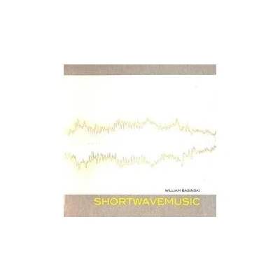 Afbeelding van William Basinski Shortwavemusic (CD)