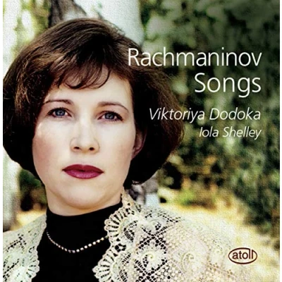 Afbeelding van Viktoriya Dodoka &amp; Iola Shelley Rachmaninov: Songs (CD)