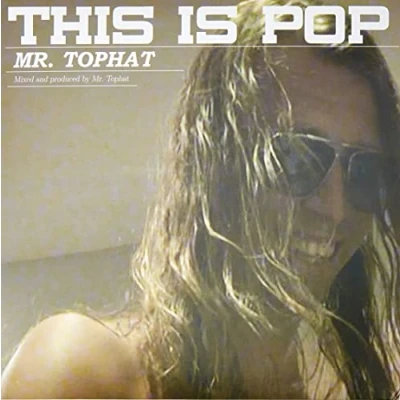 Afbeelding van Mr. Tophat This Is Pop (LP)