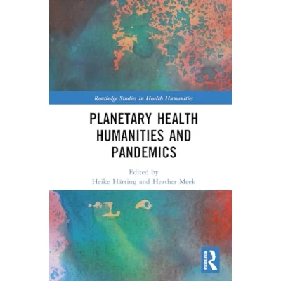 Afbeelding van Routledge Studies in Health Humanities Planetary and Pandemics