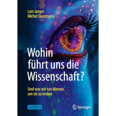 Afbeelding van Wohin führt uns die Wissenschaft?