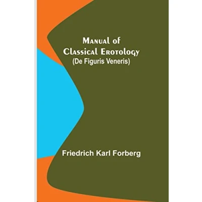 Afbeelding van Manual Of Classical Erotology (de Figuris Veneris)