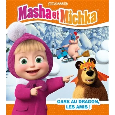Image de Masha et Michka Gare au dragon, les amis !