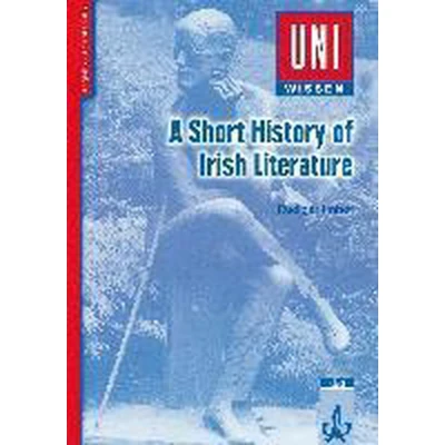Afbeelding van Uni Wissen Anglistik /Amerikanistik / A short History of Irish Literature