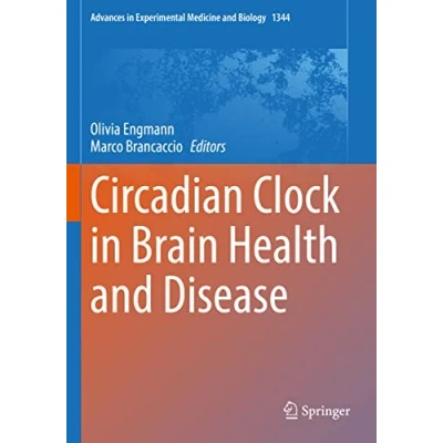 Afbeelding van Advances in Experimental Medicine and Biology Circadian Clock Brain Health Disease