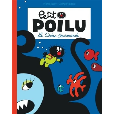 Image de Petit Poilu Poche Tome 1 La Sirène Gourmande (Réédition)