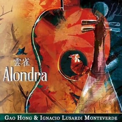 Afbeelding van Gao Hong &amp; Ignacio Lusardi Monteverde Alondra (CD)