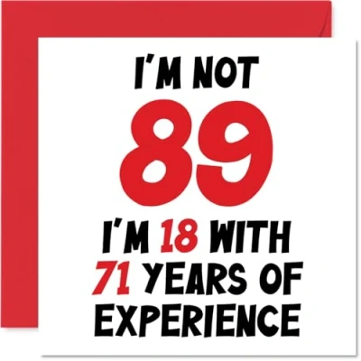 Afbeelding van Stuff4 verjaardagskaart 89 jaar voor mannen en vrouwen Not I&#039;m 18 With 71 Years Experience Grappige mama, papa, opa, 145 mm x