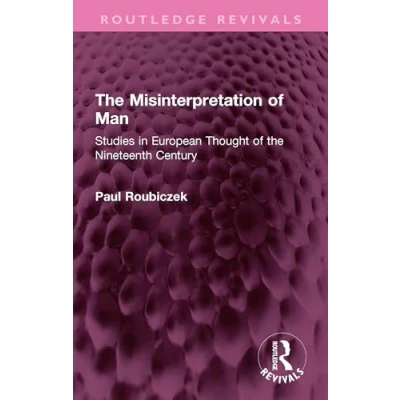Afbeelding van Routledge Revivals The Misinterpretation of Man