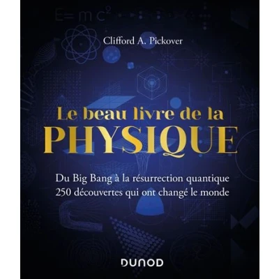 Image de Le Beau Livre de la physique Du Big Bang à résurrection quantique