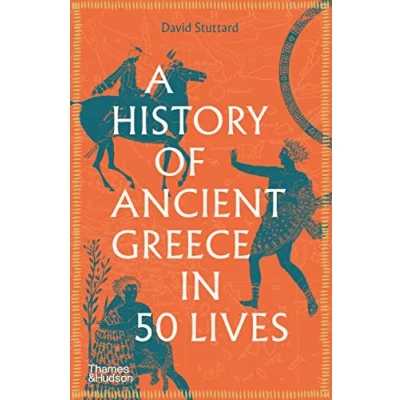 Afbeelding van A History of Ancient Greece in 50 Lives