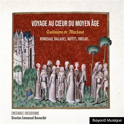 Image de Guillaume de Machaut : Voyage au cœur du moyen âge