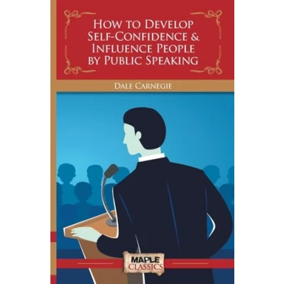 Afbeelding van How to Develop Self Confidence &amp; Influence People By Public Speaking