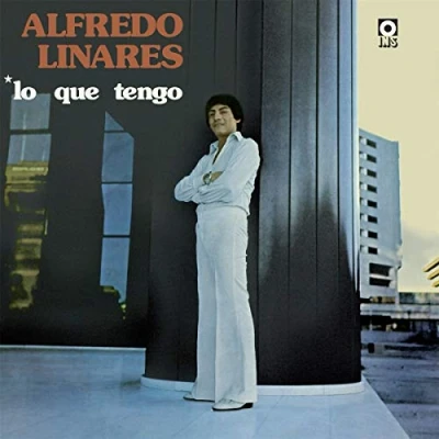Afbeelding van Alfredo Linares Lo Que Tengo