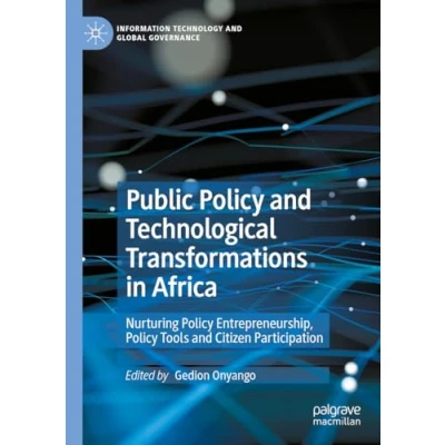 Afbeelding van Information Technology and Global Governance Public Policy Technological Transformations in Africa