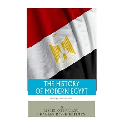 Afbeelding van The History of Modern Egypt: From Napoleon to Now