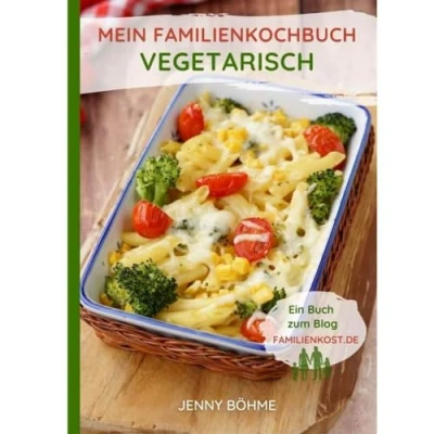 Afbeelding van Mein Familienkochbuch vegetarisch: Ein Buch zum Blog familienkost.de