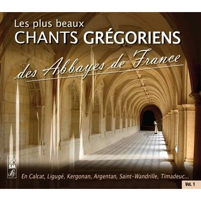 Image de Les plus beaux chants grégoriens des Abbayes de France