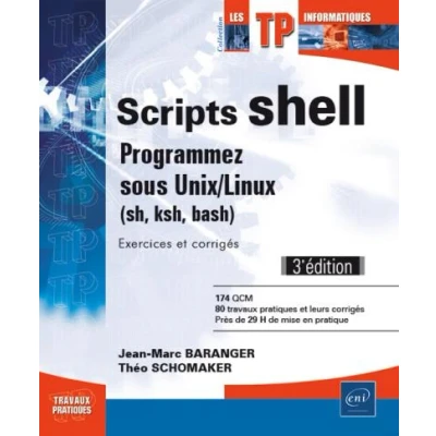 Image de Scripts shell, Programmez sous Unix/Linux, sh, ksh, bash