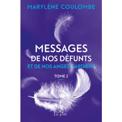 Image de Messages de nos défunts et anges gardiens Tome 2