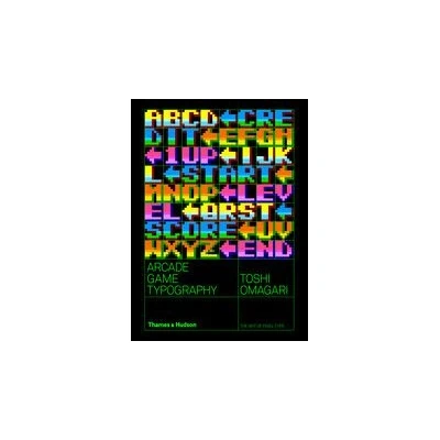 Image de Arcade Game Typography The Art of Pixel Type /anglais
