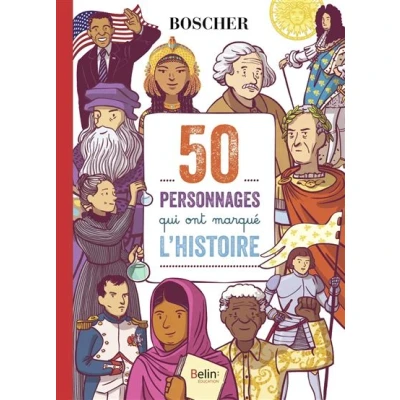 Image de 50 personnages qui ont marqué l&#039;histoire