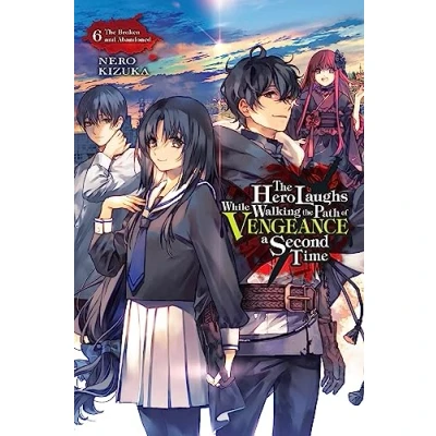 Afbeelding van Hero Laughs While Walking the Path of VENGENCE NOVEL SC Vengeance a Second Time, Vol. 6 (light novel)