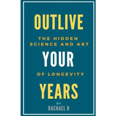 Afbeelding van Outlive Your Years