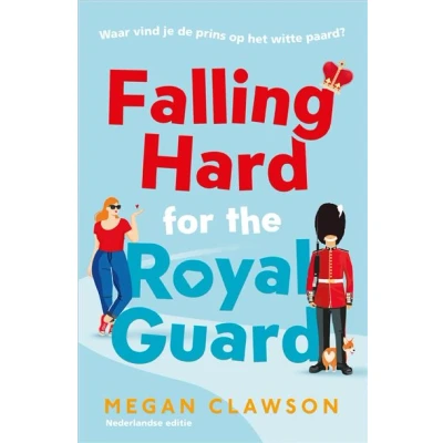 Image de Falling Hard for the Royal Guard