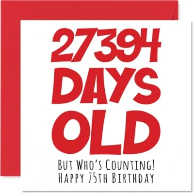 Image de Stuff4 Carte d&#039;anniversaire 75 ans pour homme, femme, lui, elle 27394 Days Old amusante adulte de ans, 145 mm x
