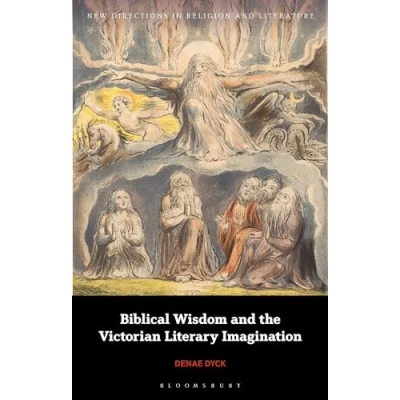 Afbeelding van New Directions in Religion and Literature Biblical Wisdom the Victorian Literary Imagination