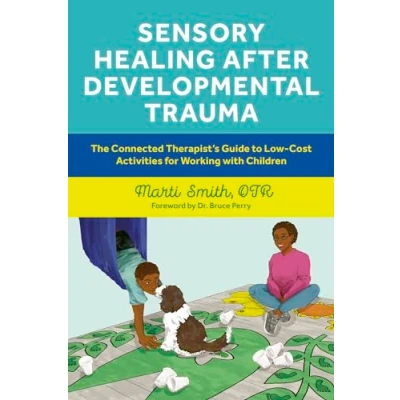 Afbeelding van Sensory Healing after Developmental Trauma