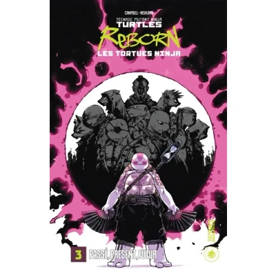 Image de Les Tortues Ninja TMNT Reborn, T3 : Passé, présent, futur
