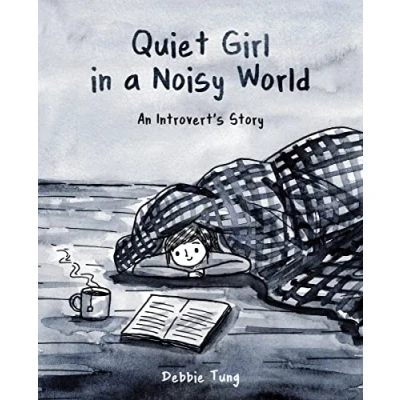 Afbeelding van Quiet Girl in a Noisy World An Introvert&#039;s Story