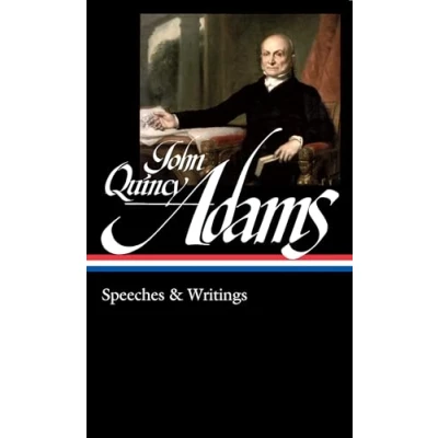 Afbeelding van John Quincy Adams: Speeches &amp; Writings (LOA #390)