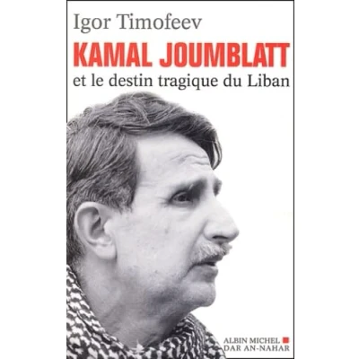 Afbeelding van Kamal Joumblatt Et Le Destin Tragique Du Liban