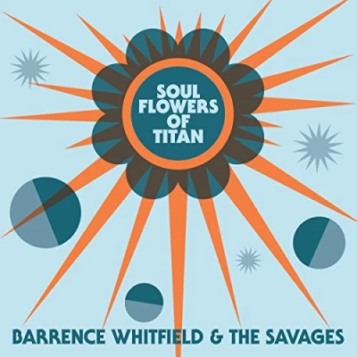 Afbeelding van Barrence &amp; the Savages Whitfield Soul Flowers of Titan (LP)